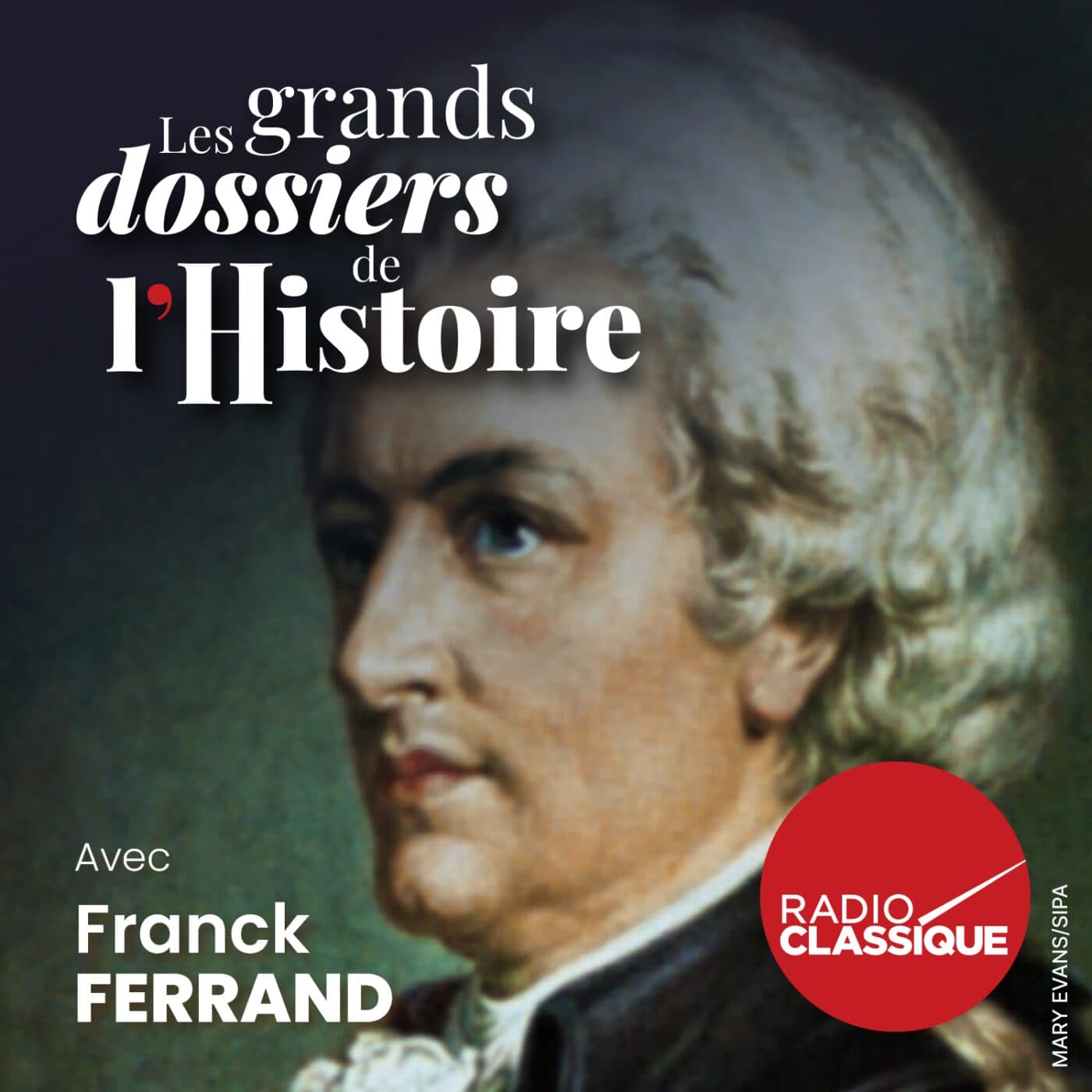 Les grands dossiers de l'Histoire par Franck Ferrand podcast cover art