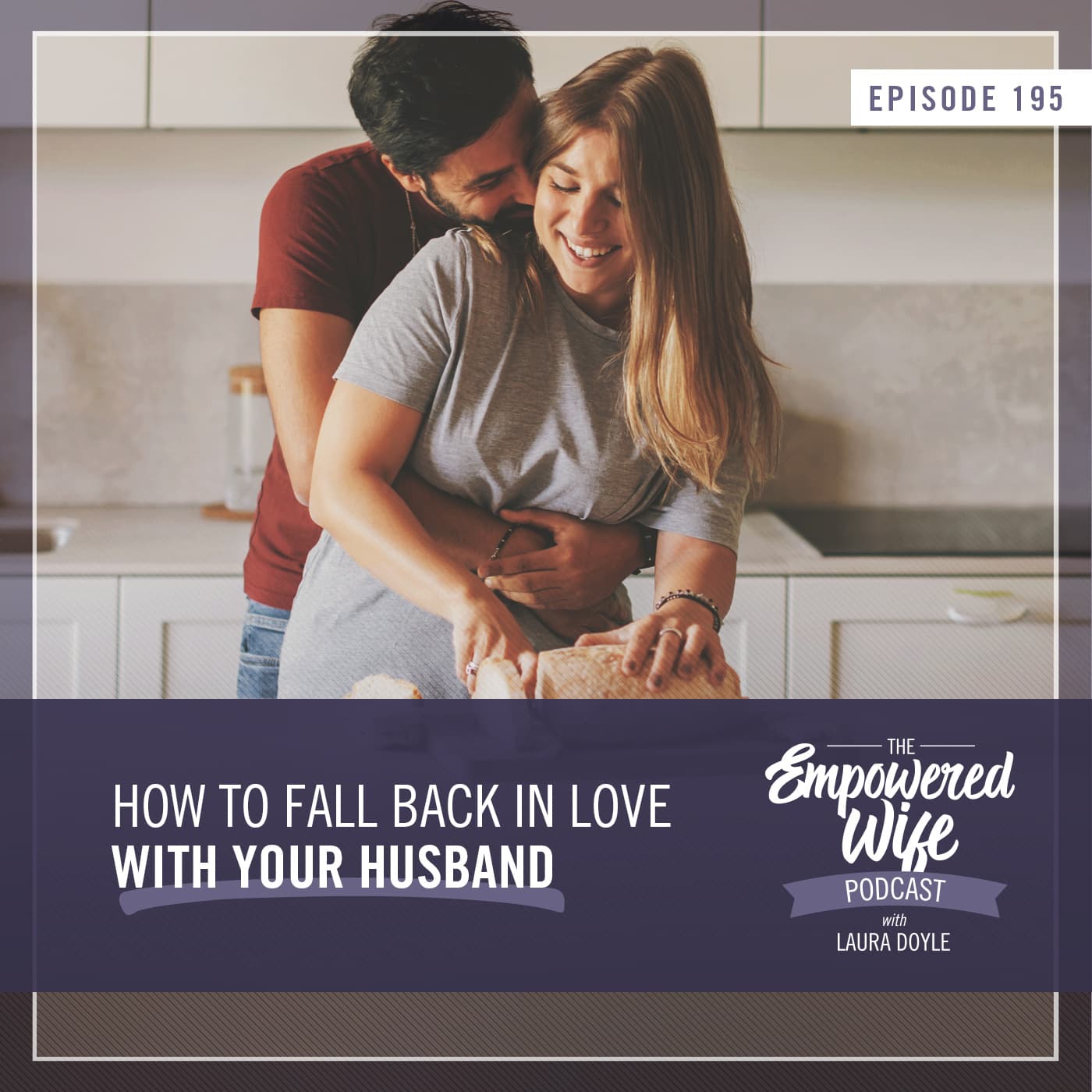 The Empowered Wife Podcast: Marriage Help with Laura Doyle cover art