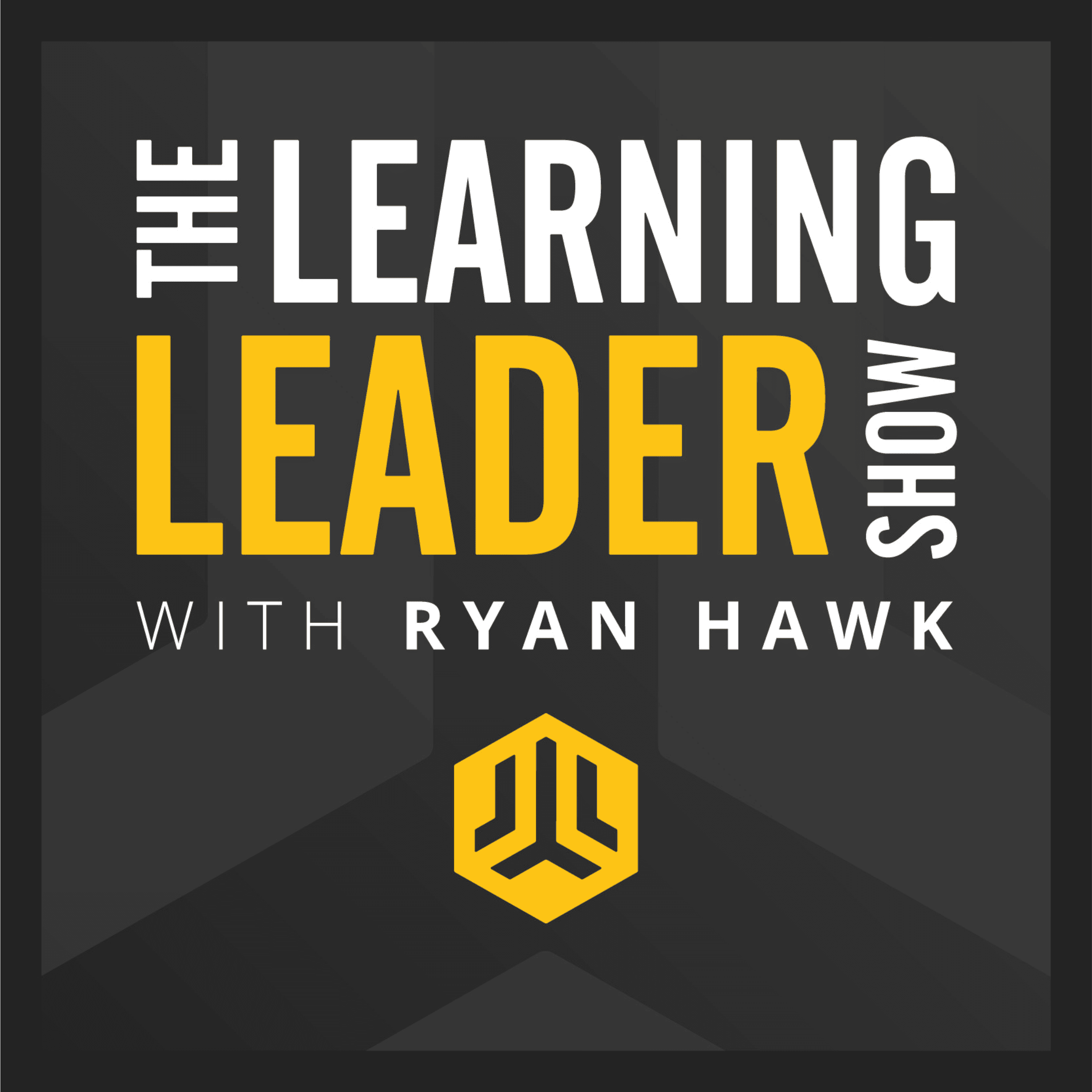 The Learning Leader Show With Ryan Hawk podcast cover art