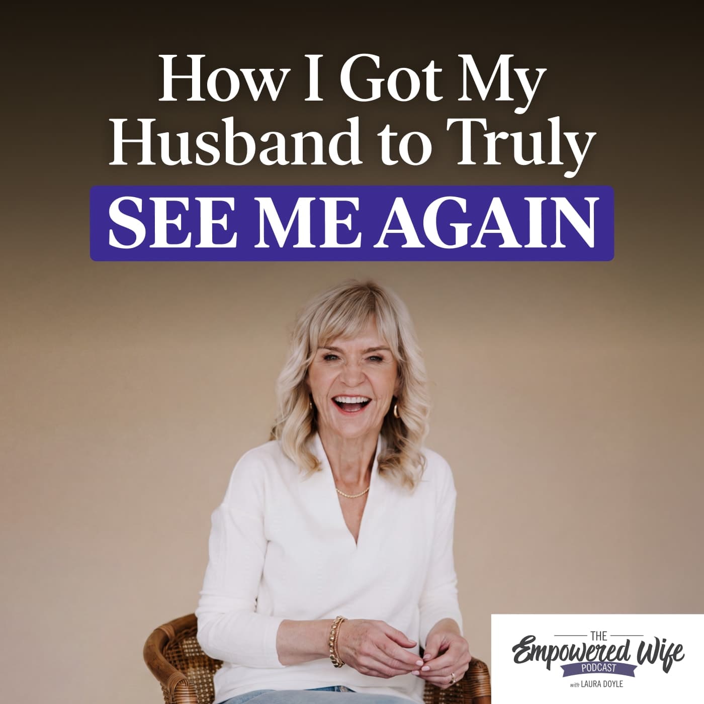 The Empowered Wife Podcast: Marriage Help with Laura Doyle cover art