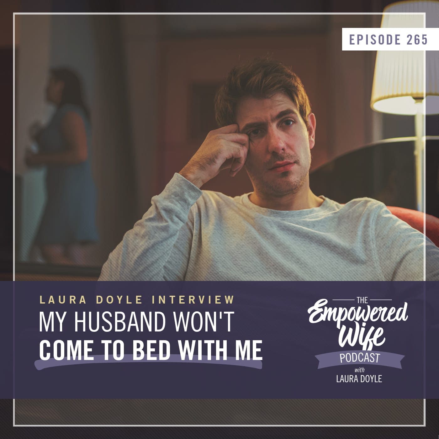 The Empowered Wife Podcast: Marriage Help with Laura Doyle cover art