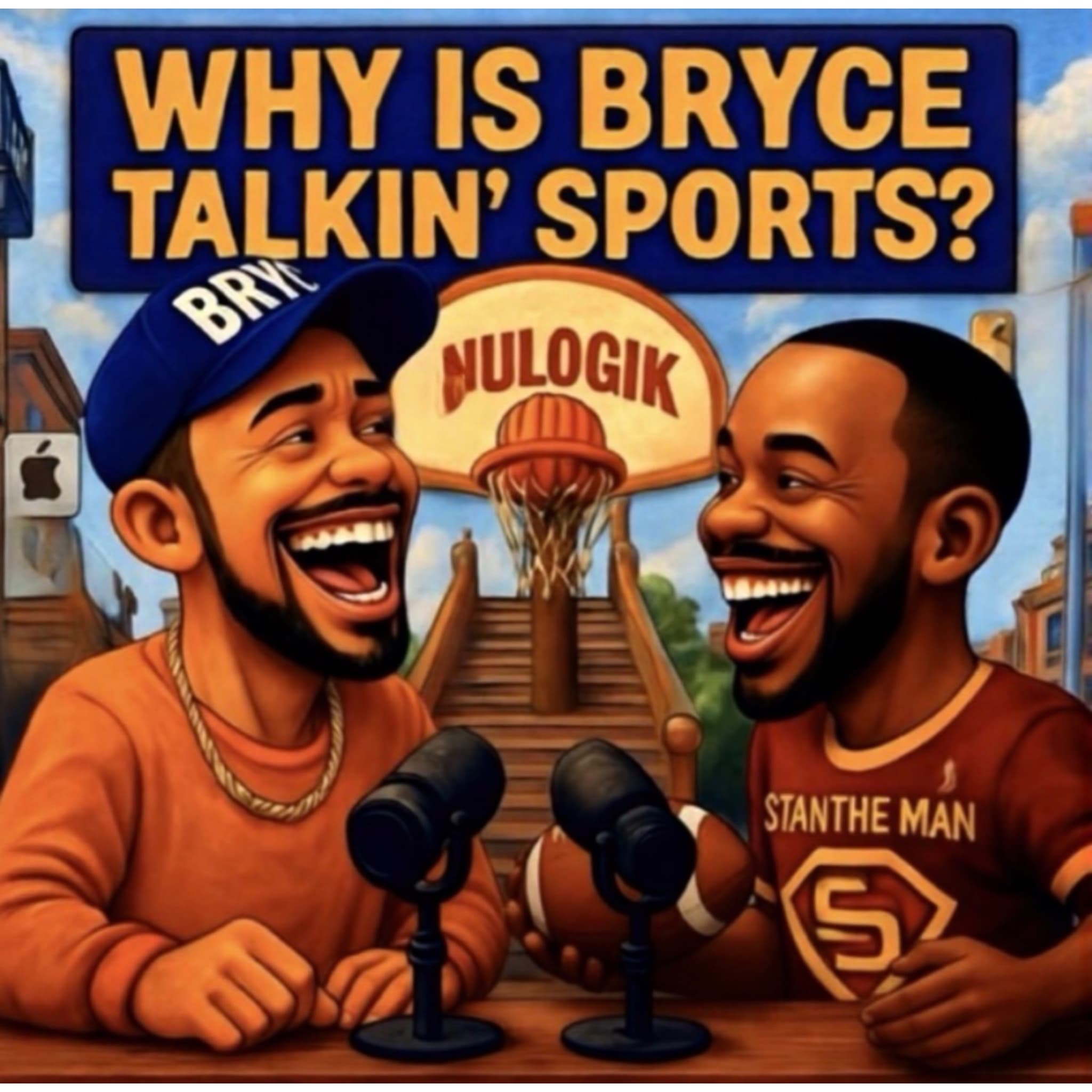 Why Is Bryce Talkin' Sports? podcast cover art