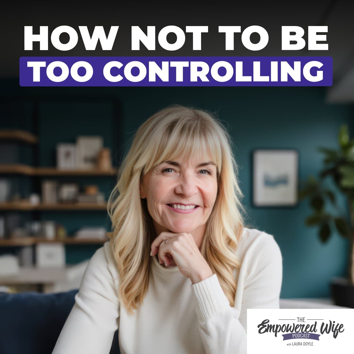 The Empowered Wife Podcast: Marriage Help with Laura Doyle cover art