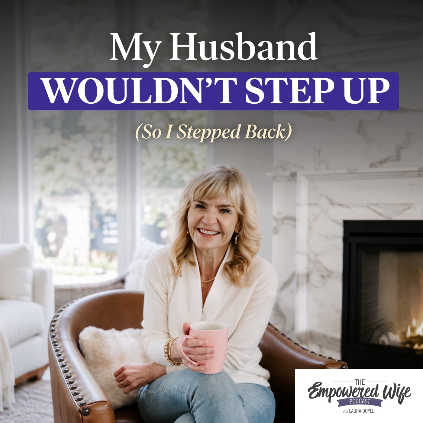 The Empowered Wife Podcast: Marriage Help with Laura Doyle cover art
