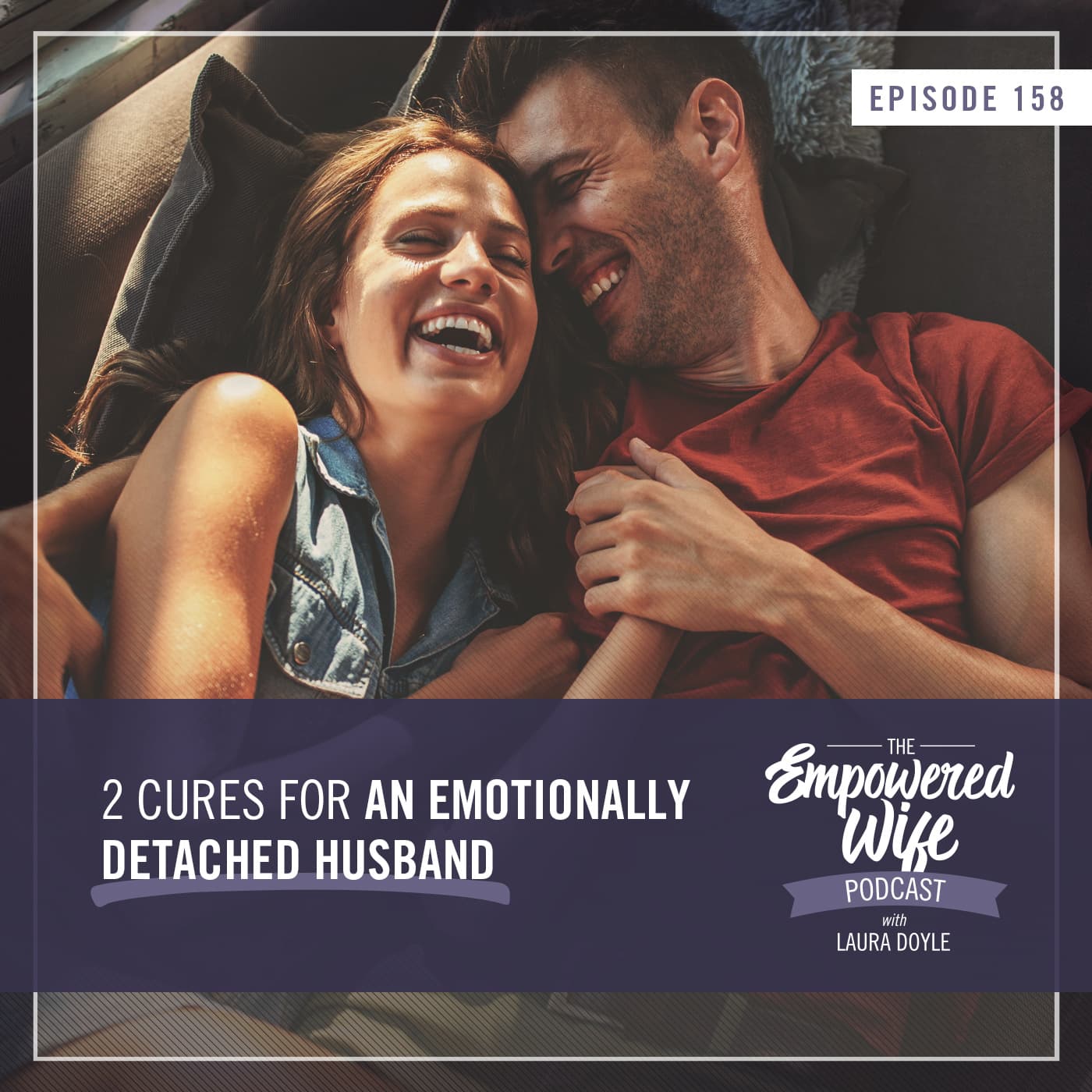 The Empowered Wife Podcast: Marriage Help with Laura Doyle cover art
