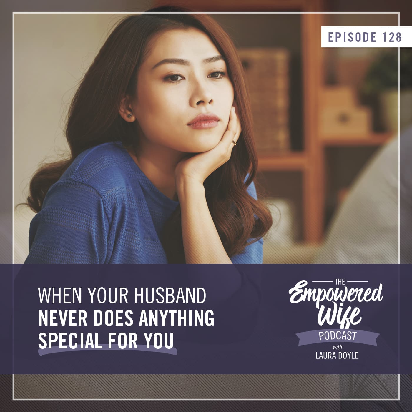 The Empowered Wife Podcast: Marriage Help with Laura Doyle cover art