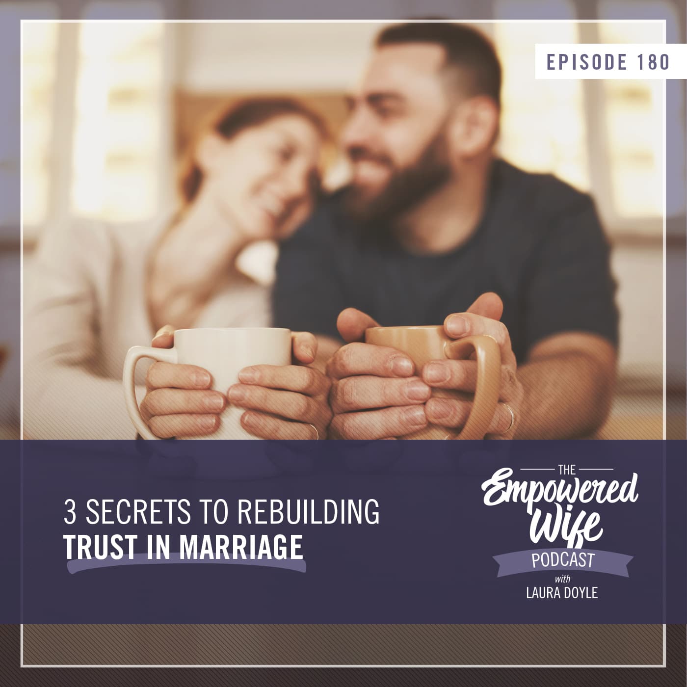 The Empowered Wife Podcast: Marriage Help with Laura Doyle cover art
