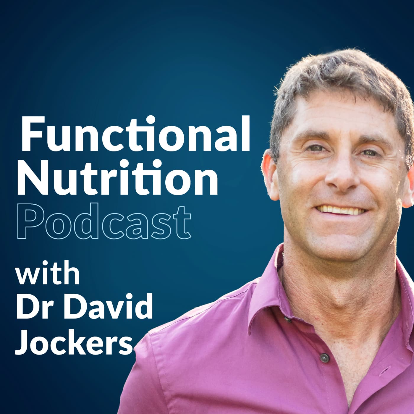 Dr. Jockers Functional Nutrition podcast cover art