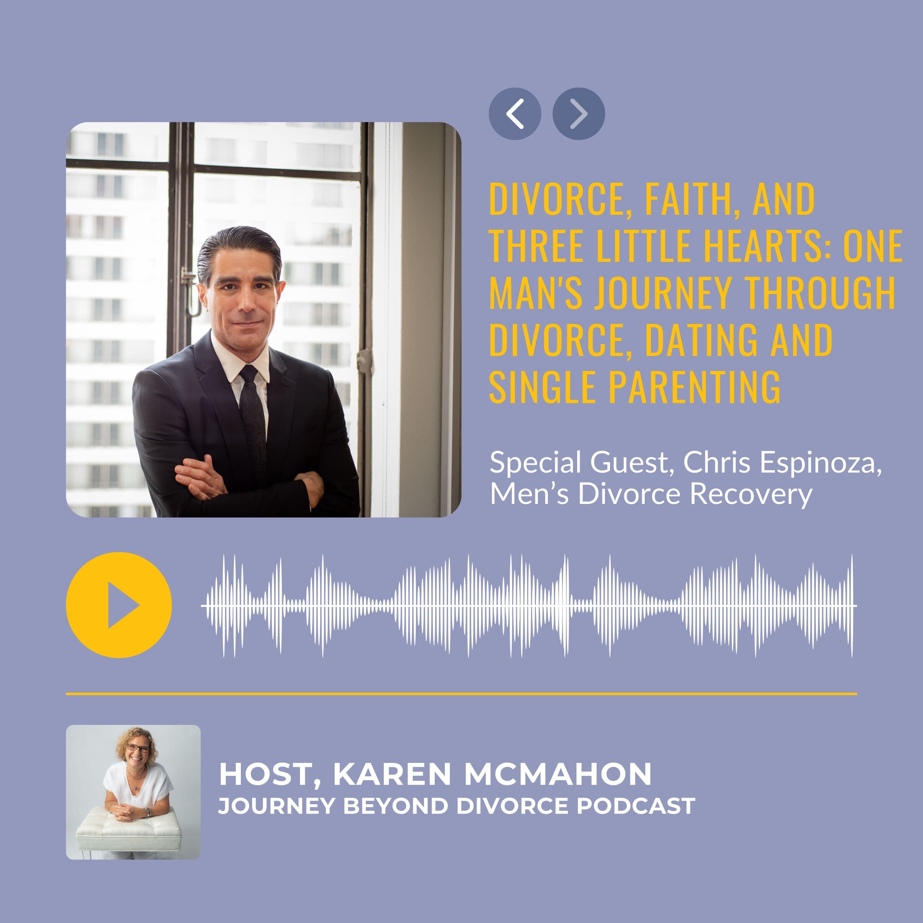 Journey Beyond Divorce Podcast — Special Guest: Divorce, Faith, and Three Little Hearts - One Man's Journey Through Divorce, Dating and Single Parenting with Chris Espinoza