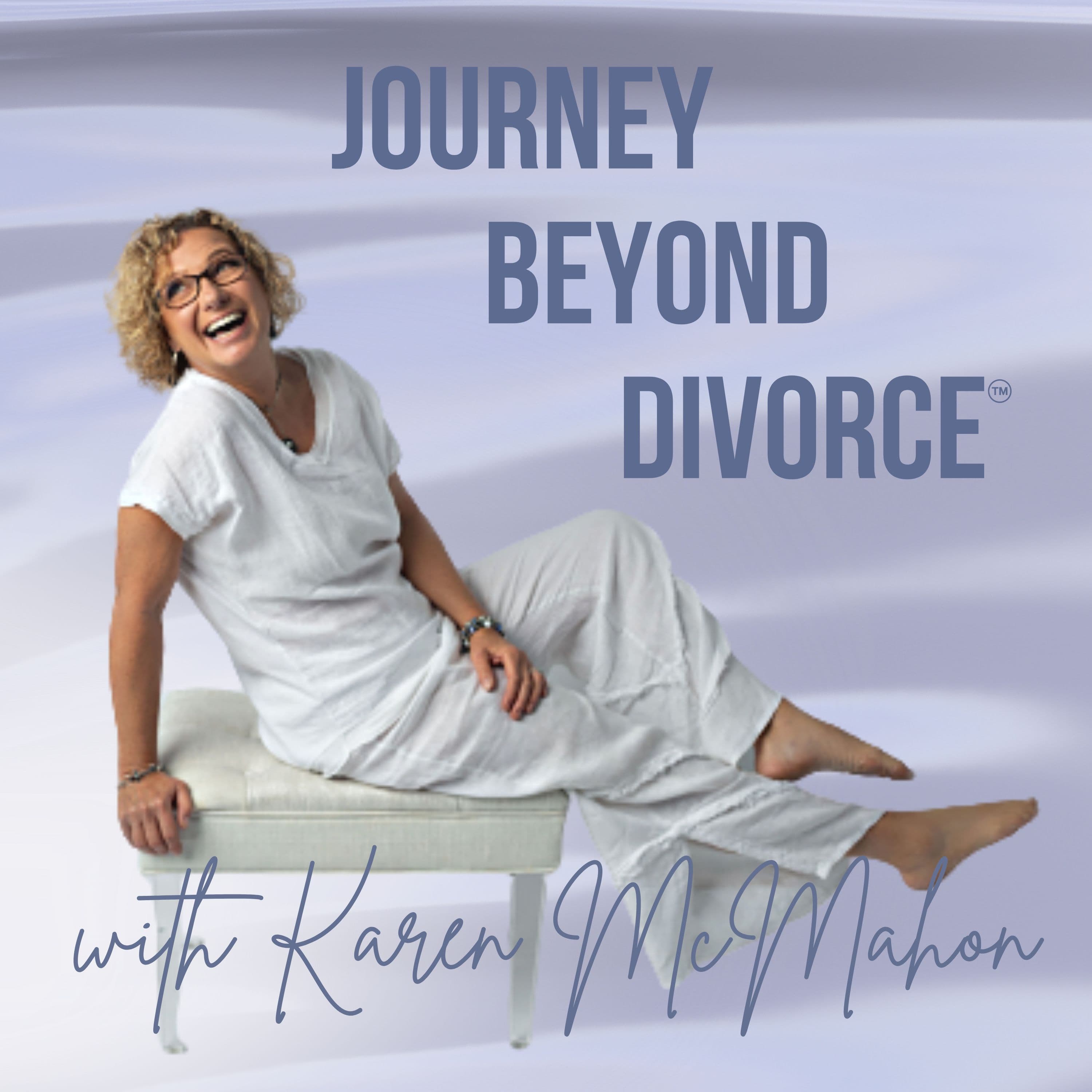 Journey Beyond Divorce Podcast — High Conflict: The Role of Custody Evaluations