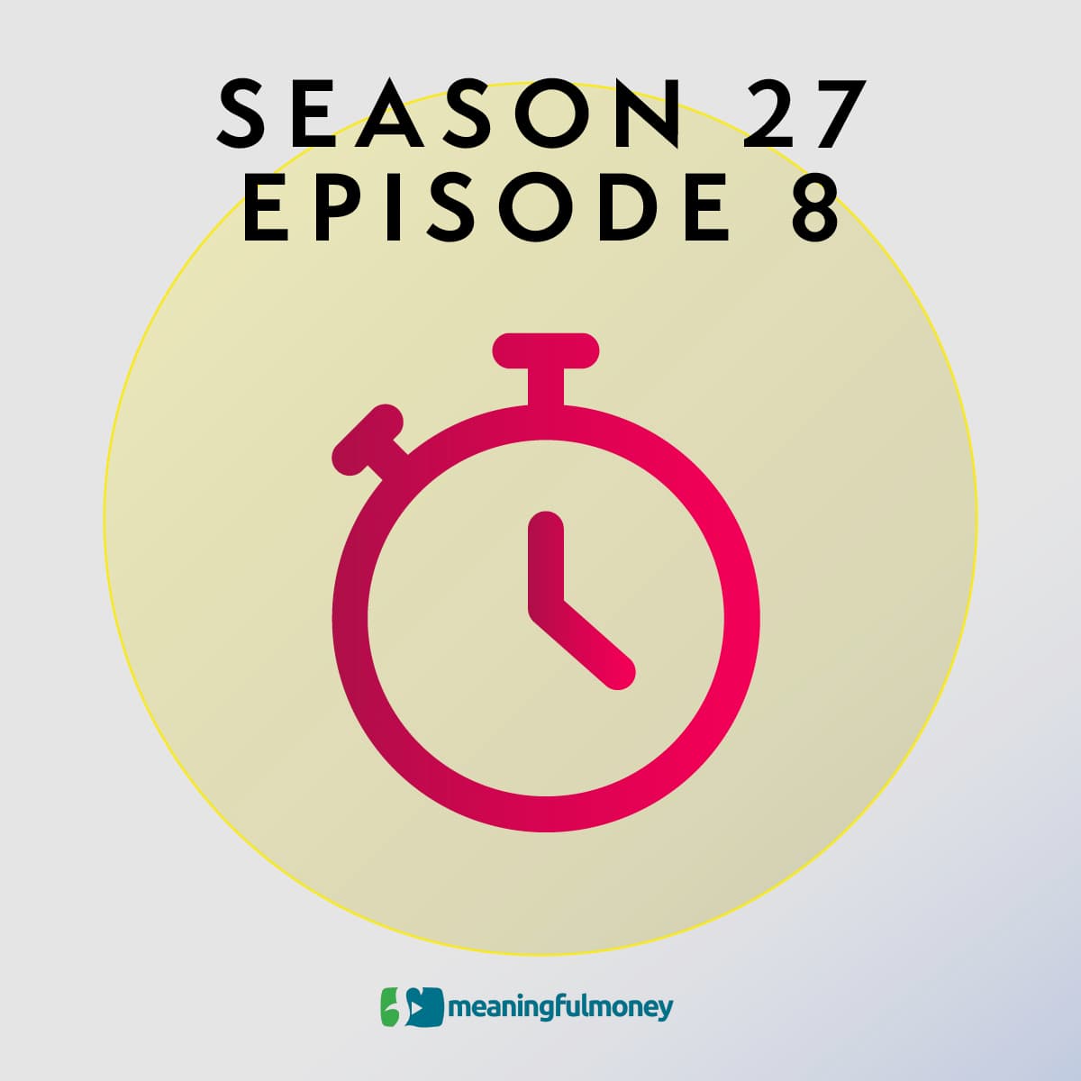 The Meaningful Money Personal Finance Podcast cover art