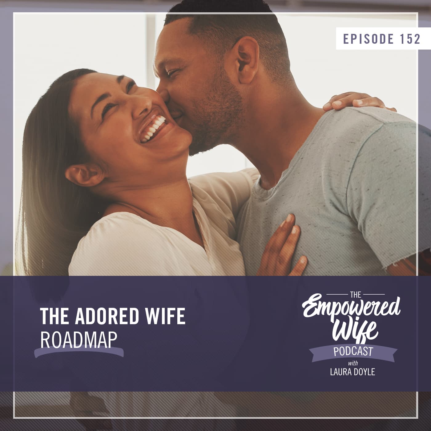 The Empowered Wife Podcast: Marriage Help with Laura Doyle cover art