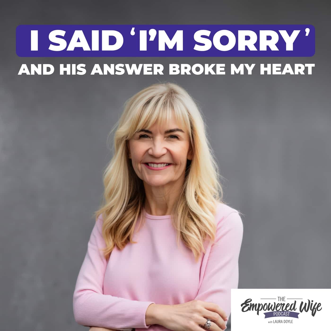 The Empowered Wife Podcast: Marriage Help with Laura Doyle cover art