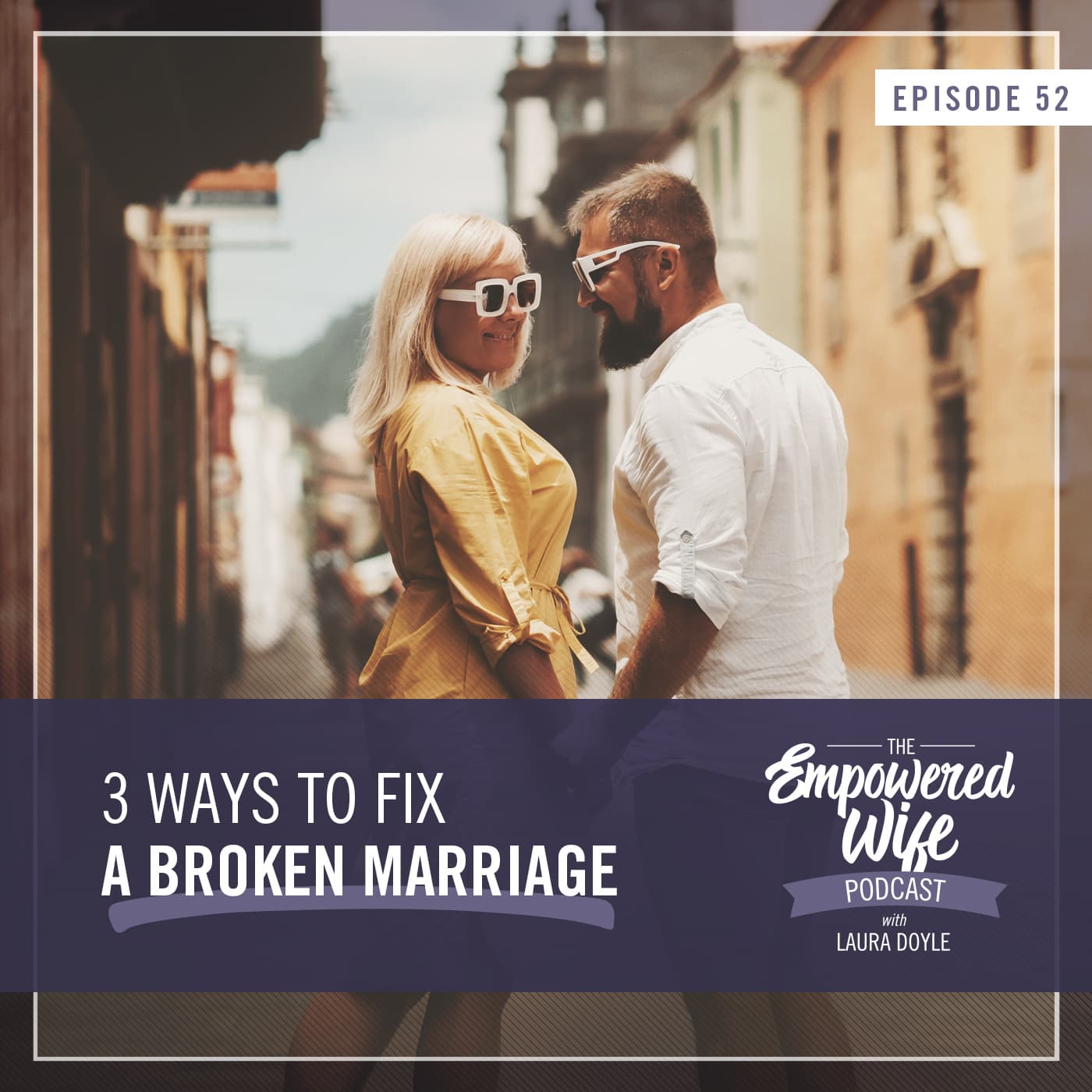 The Empowered Wife Podcast: Marriage Help with Laura Doyle cover art