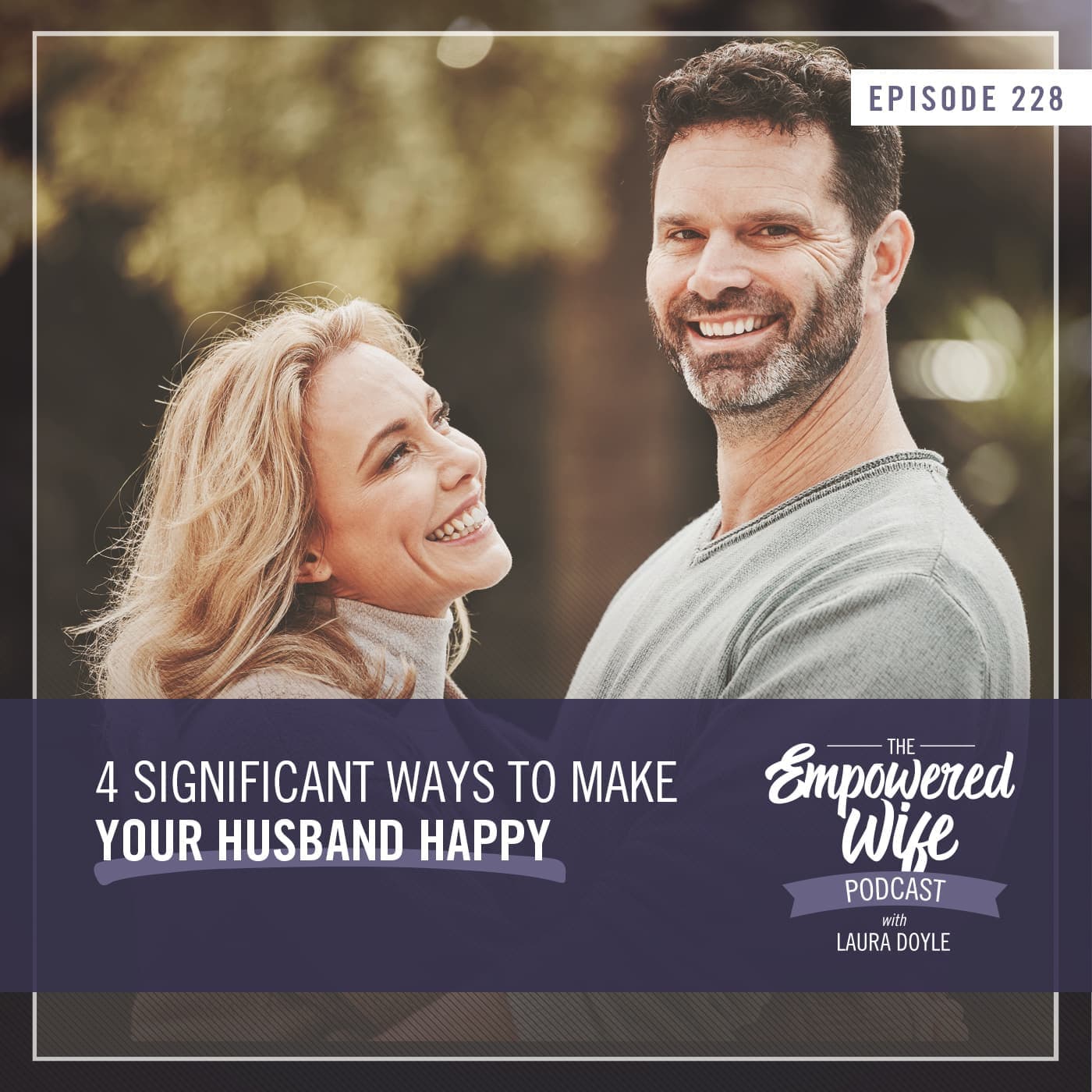 The Empowered Wife Podcast: Marriage Help with Laura Doyle cover art