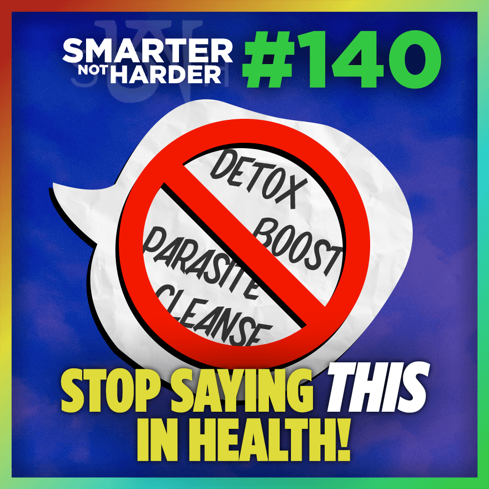 Health Optimization Medicine Podcast — "Parasite Cleanse," "Boosting," and Other Health Buzzwords We Need to Retire | SNH Podcast #140