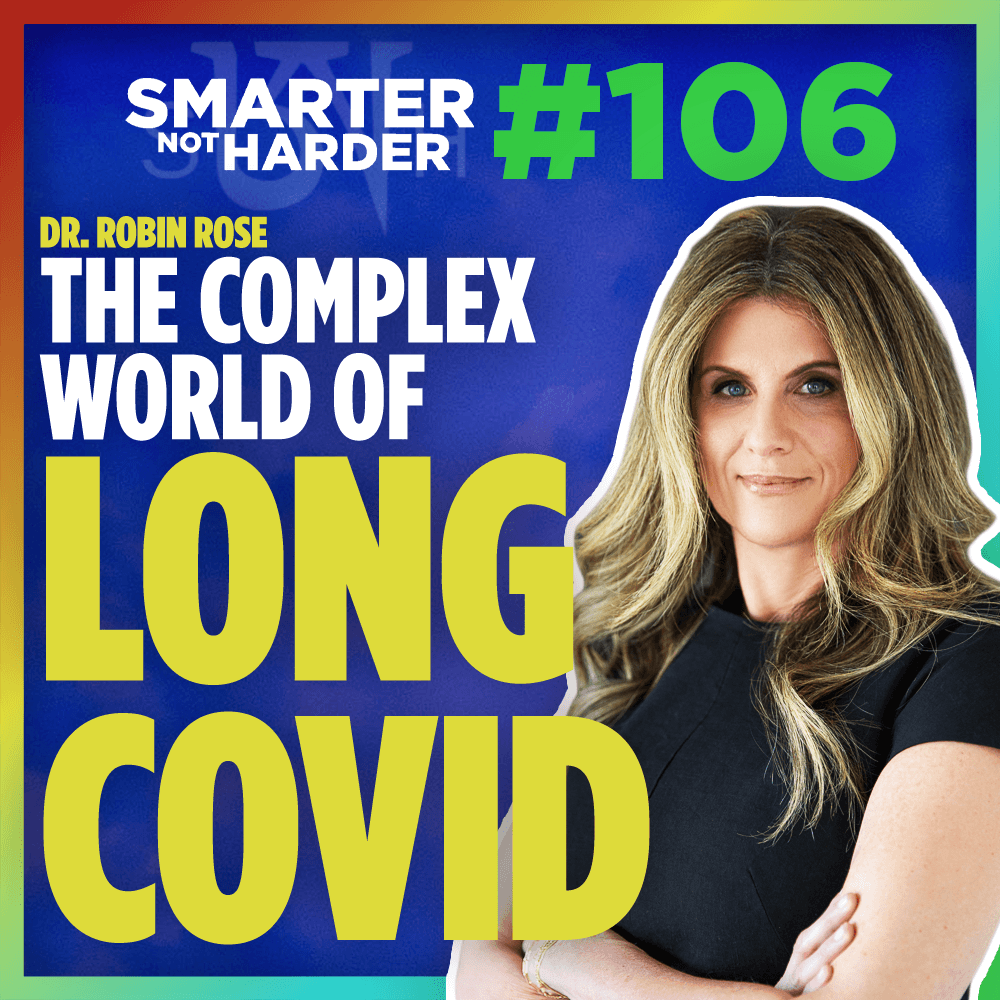 Health Optimization Medicine Podcast — Navigating the Complex World of Long COVID Care (ft. Dr. Robin Rose) | SNH Podcast #106