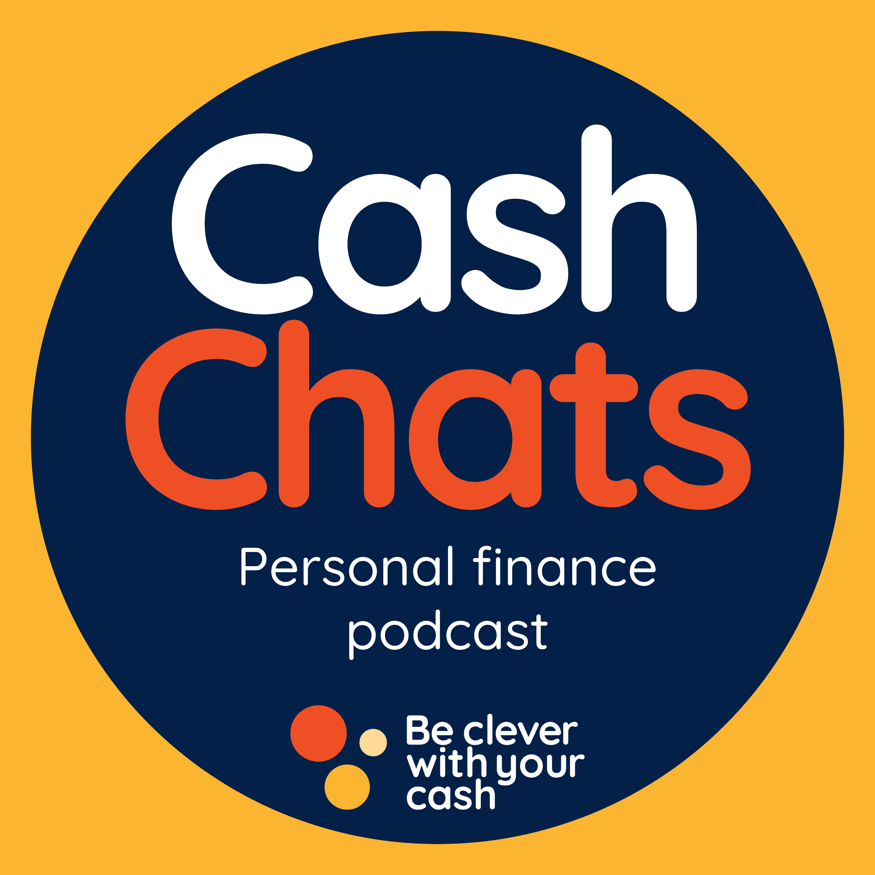 Cash Chats UK Money & Personal Finance podcast cover art
