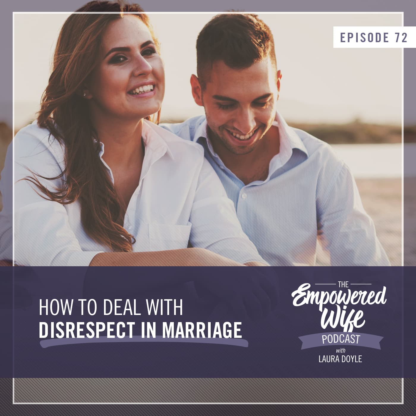 The Empowered Wife Podcast: Marriage Help with Laura Doyle cover art