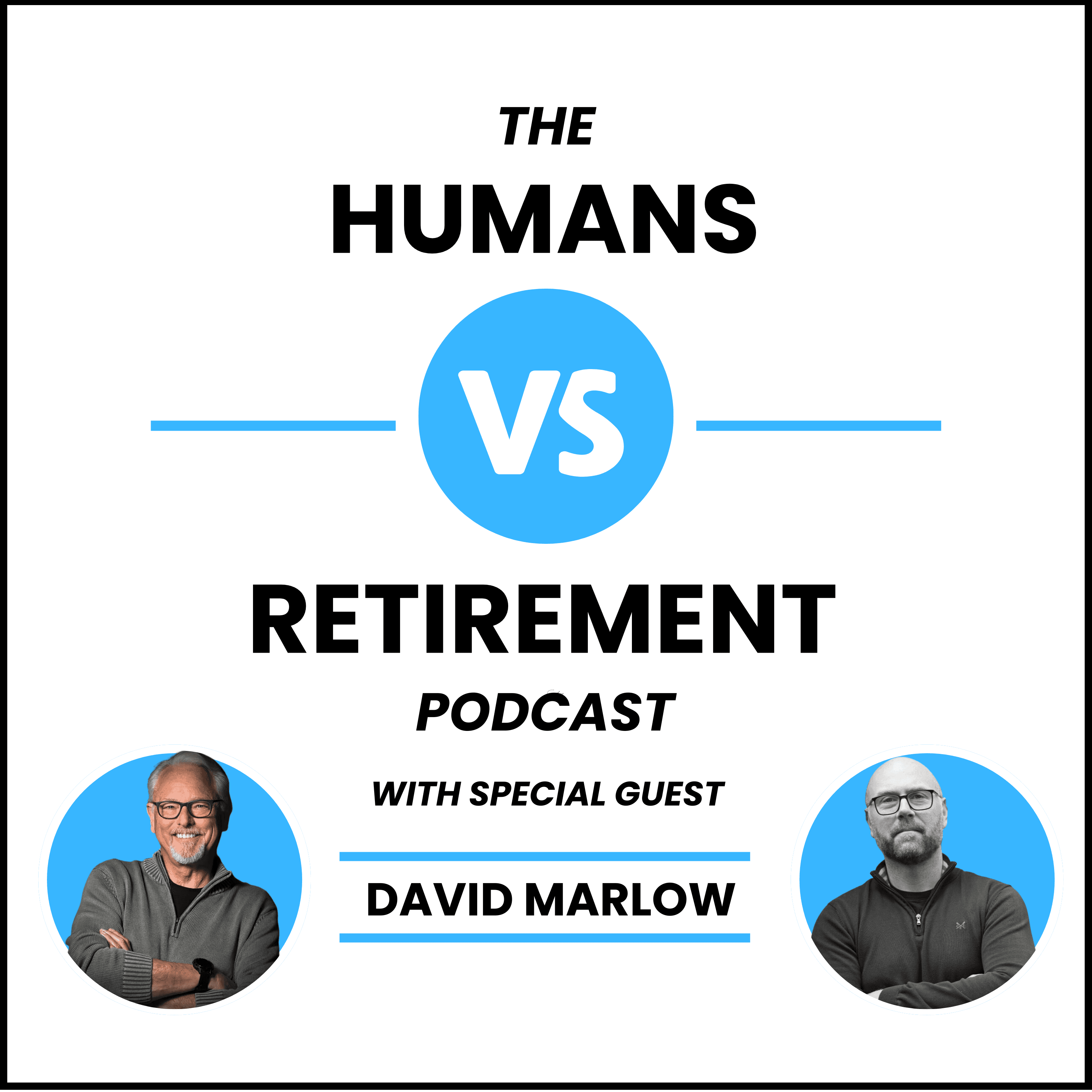 The Humans vs Retirement Podcast cover art