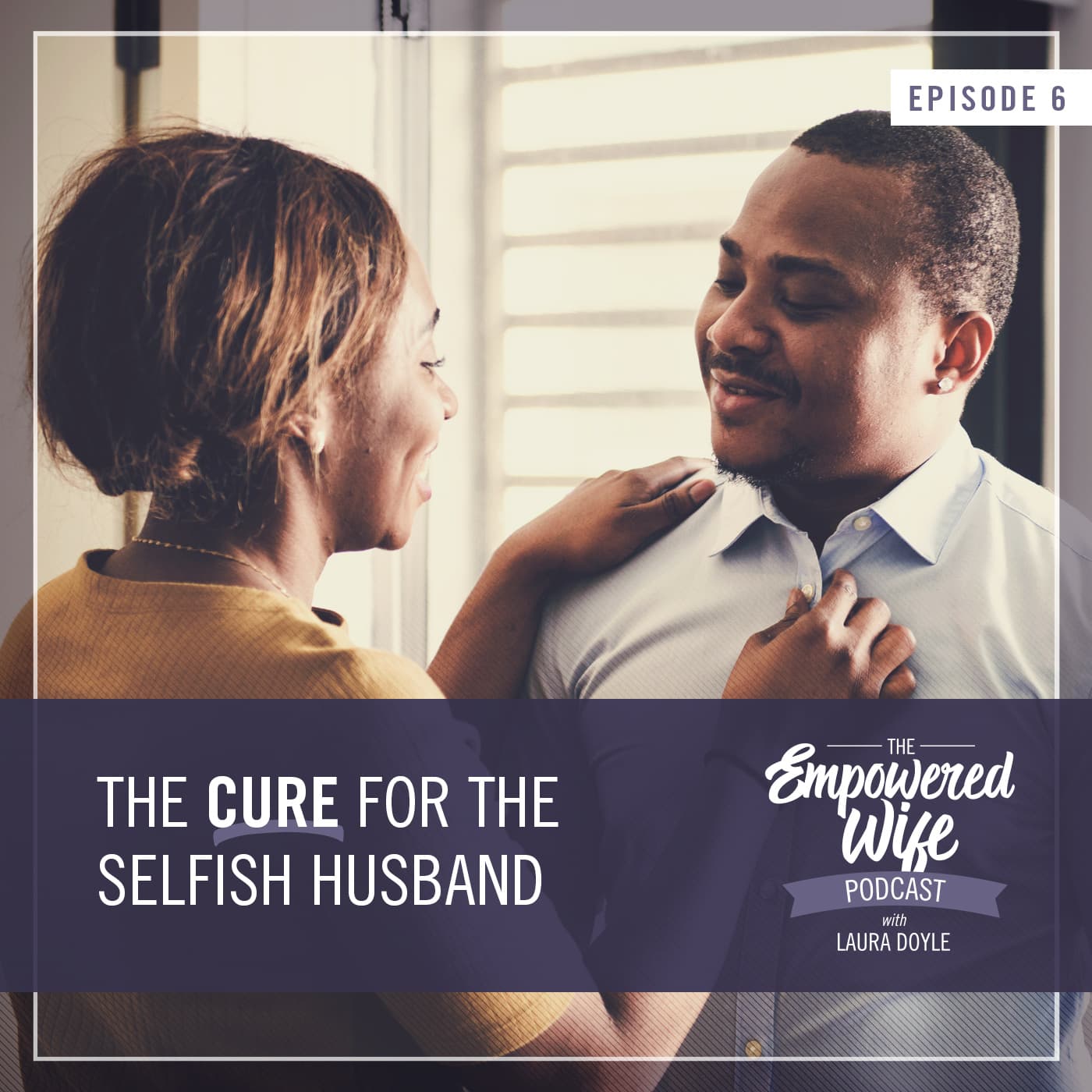 The Empowered Wife Podcast: Marriage Help with Laura Doyle cover art