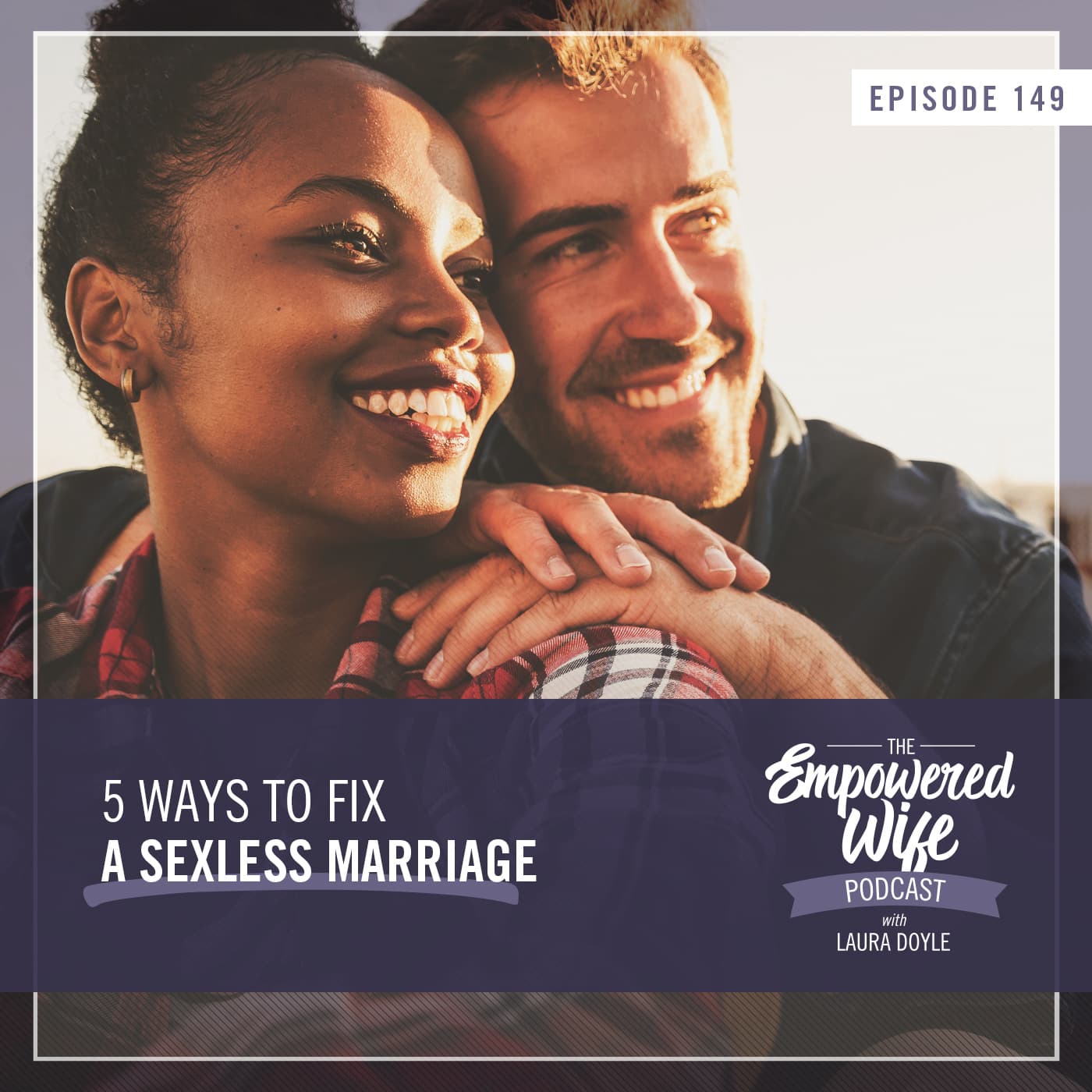 The Empowered Wife Podcast: Marriage Help with Laura Doyle cover art