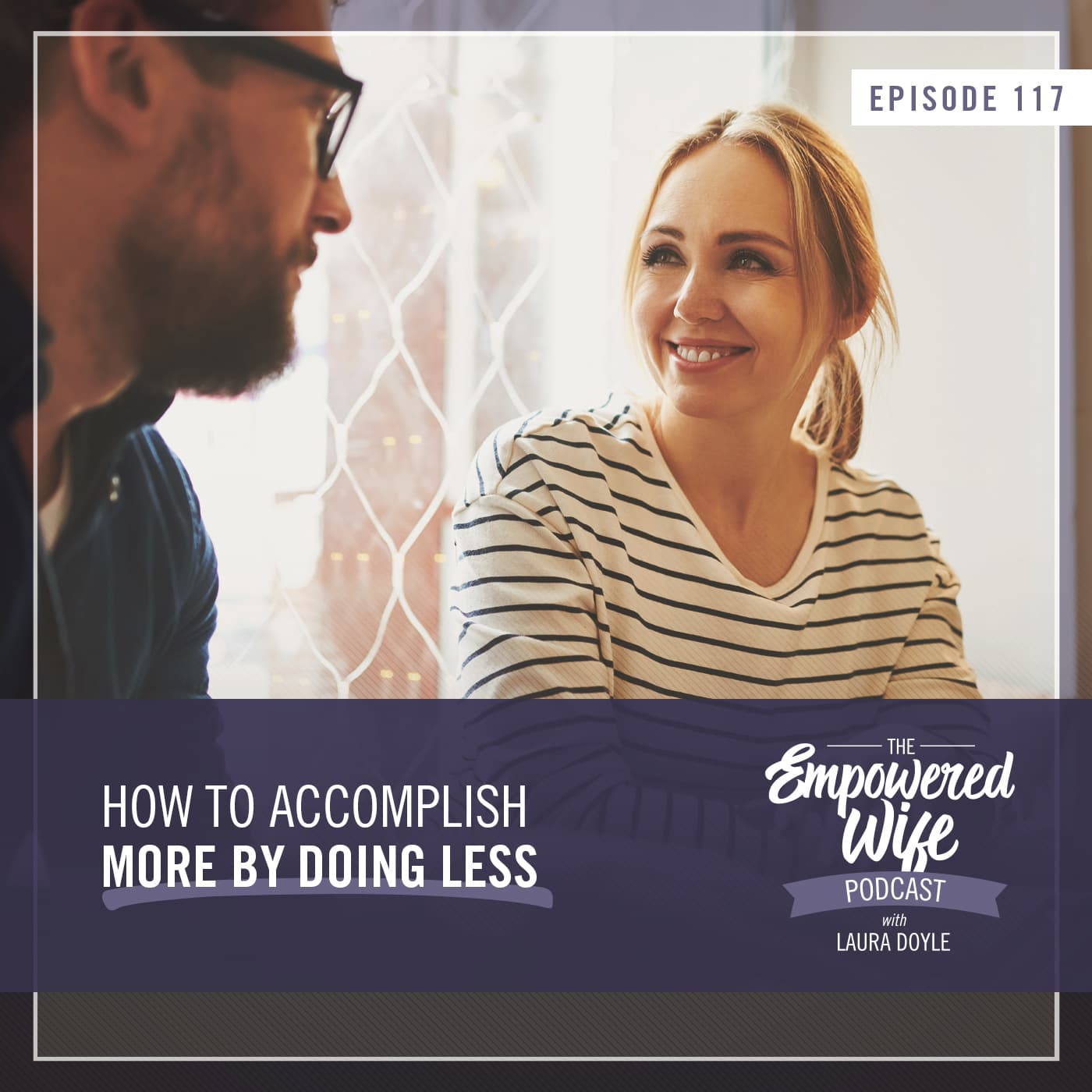 The Empowered Wife Podcast: Marriage Help with Laura Doyle cover art