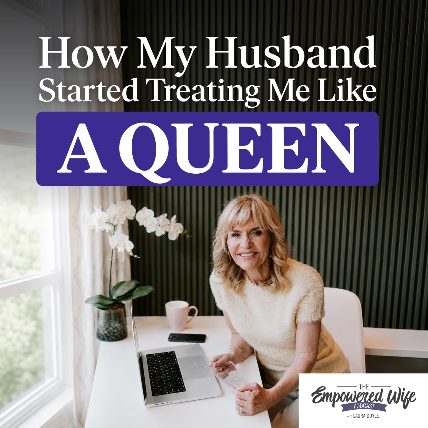 The Empowered Wife Podcast: Marriage Help with Laura Doyle cover art