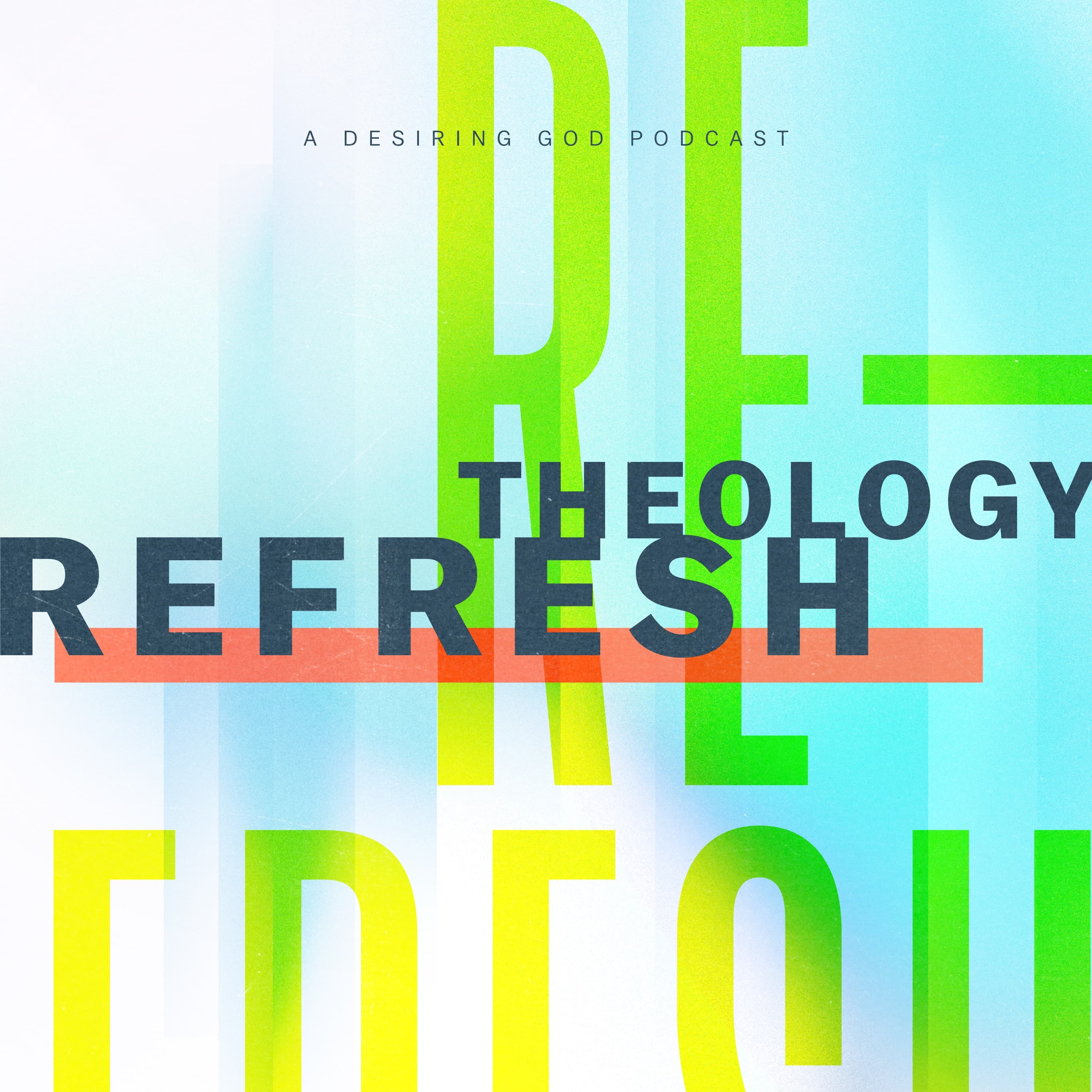 Theology Refresh podcast cover art